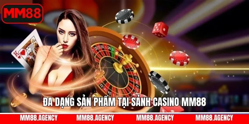 Trải nghiệm những siêu phẩm Casino đình đám hiện nay